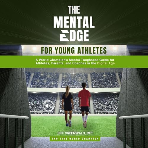 The Mental Edge for Young Athletes
