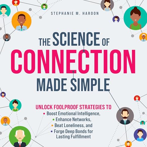 The Science of Connection Made Simple