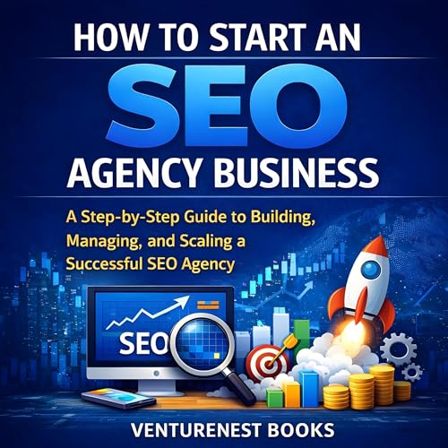 How to Start an SEO Agency Business by VentureNest Books