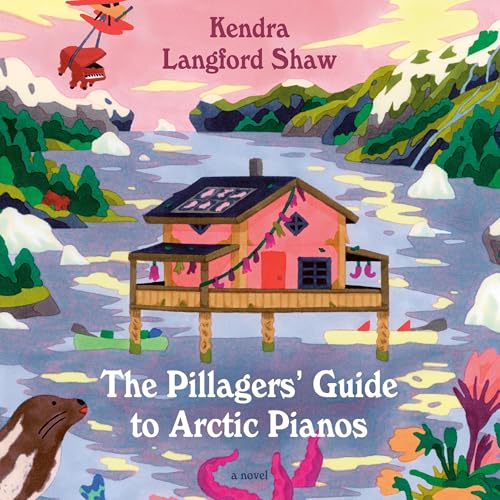 The Pillagers' Guide to Arctic Pianos