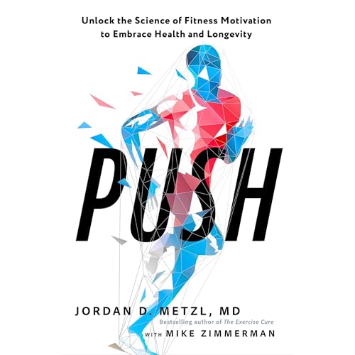 Push by Jordan D. Metzl MD