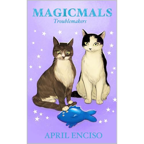 Magicmals: Troublemakers