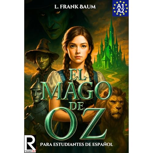 El Mago de Oz para estudiantes de español. Nivel A1-A2 (Principiantes)