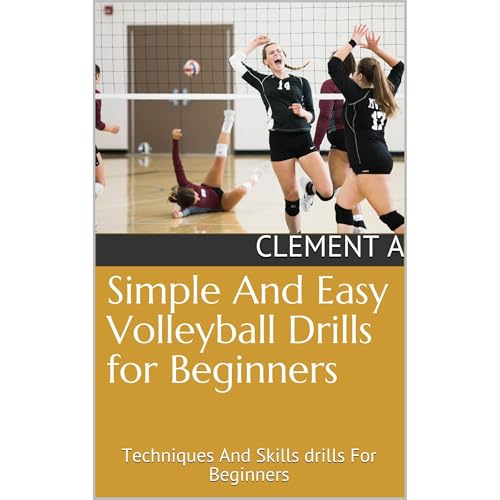 Simple And Easy Volleyball Drills for Beginners by clement A