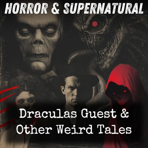 Draculas Guest & Other Weird Tales