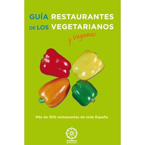 Guía de restaurantes vegetarianos y veganos de España