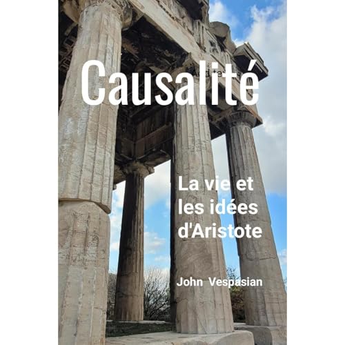 Causalité: La vie et les idées d'Aristote
