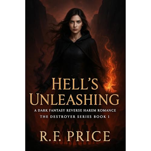 Hell’s Unleashing: A Dark Academy Reverse Harem by R.F. Price