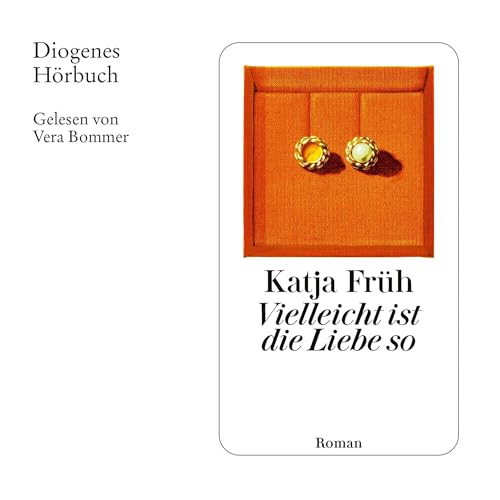Vielleicht ist die Liebe so by Katja Früh