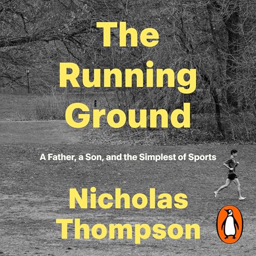 The Running Ground by Nick Thompson