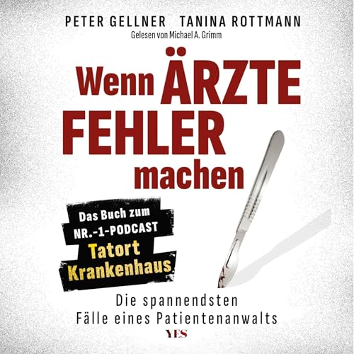 Wenn Ärzte Fehler machen by Peter Gellner