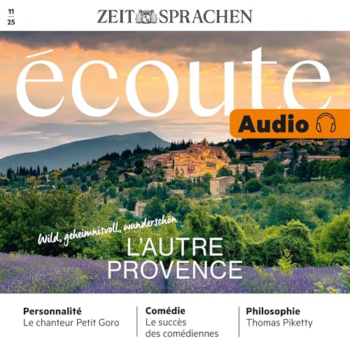 Écoute Audio 11/25 - Die Provence - Wild, geheimnisvoll, wunderschön!