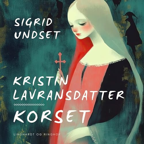 Kristin Lavransdatter – Korset