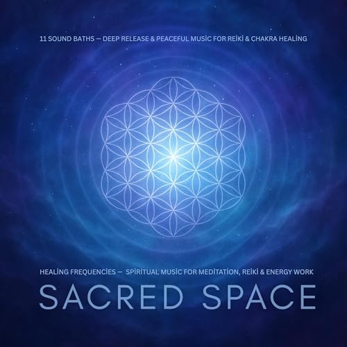 11 Sound Baths — Deep Release & Peaceful Music for Reiki & Chakra Healing by Home of Spiritual Music