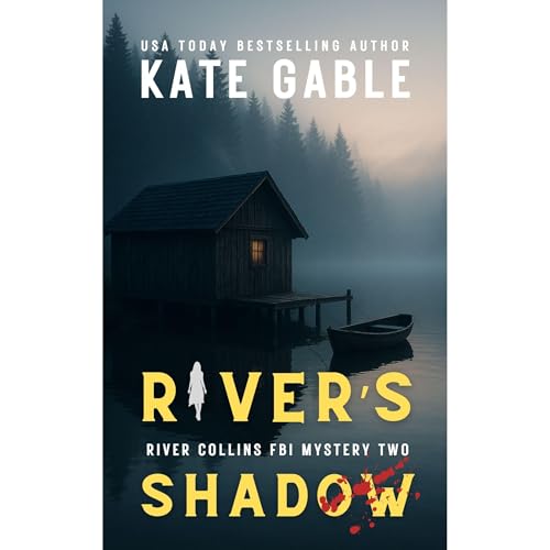 River's Shadow by Kate Gable