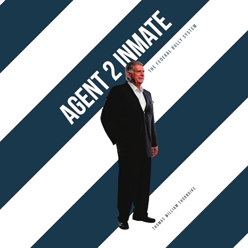 Agent 2 Inmate by Thomas W. Thorndike