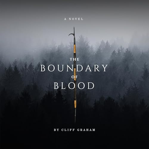 The Boundary of Blood by Cliff Graham