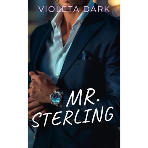 MR. STERLING by Violeta Dark