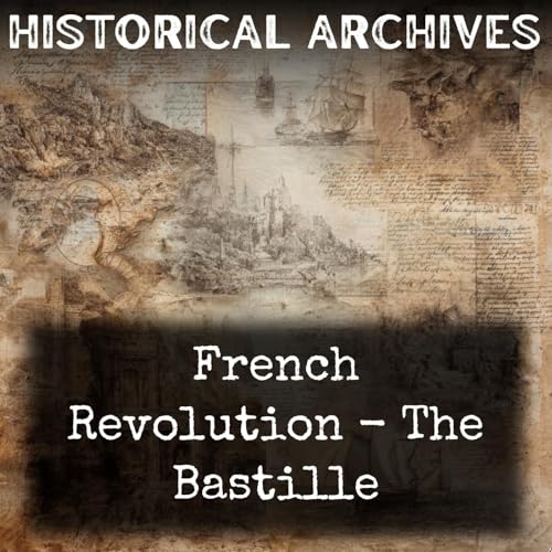 French Revolution - The Bastille by Agnes C. Laut