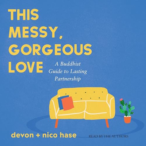 This Messy, Gorgeous Love by nico hase