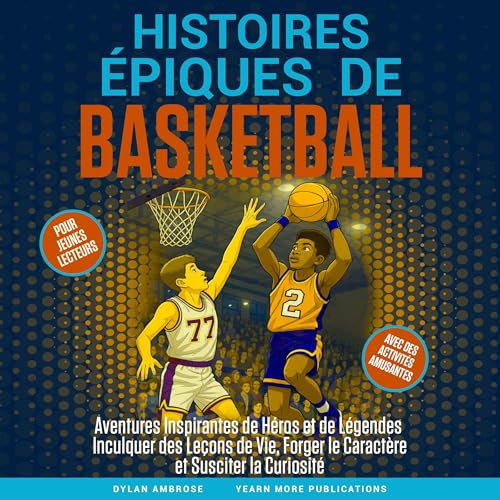 Histoires Épiques de Basketball