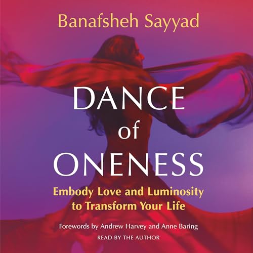 Dance of Oneness by Banafsheh Sayyad
