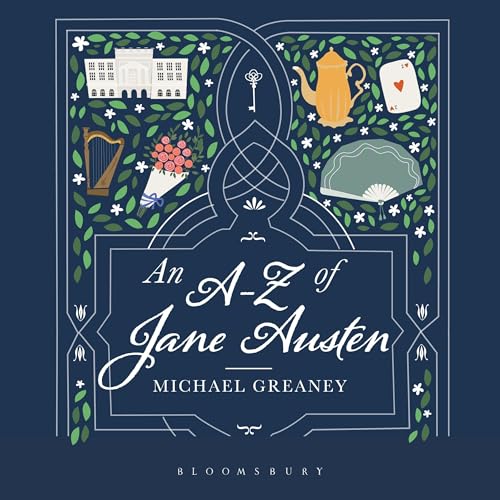 An A-Z of Jane Austen by Michael Greaney
