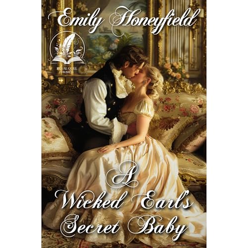 A Wicked Earl’s Secret Baby