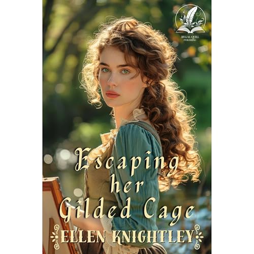 Escaping her Gilded Cage by Ellen Knightley
