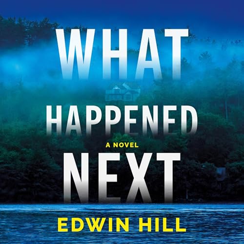 What Happened Next by Edwin Hill
