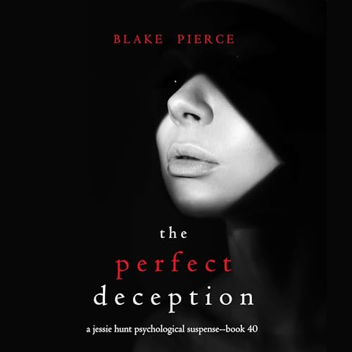 The Perfect Deception by Blake Pierce