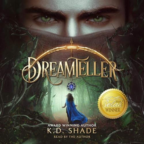 Dreamteller by K. D. Shade