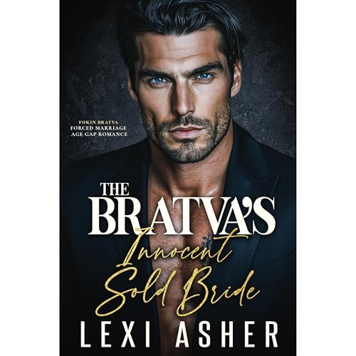 The Bratva’s Innocent Sold Bride