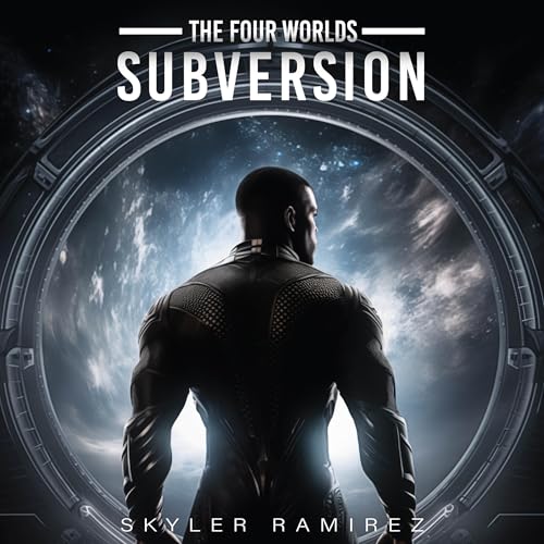 The Four Worlds: Subversion