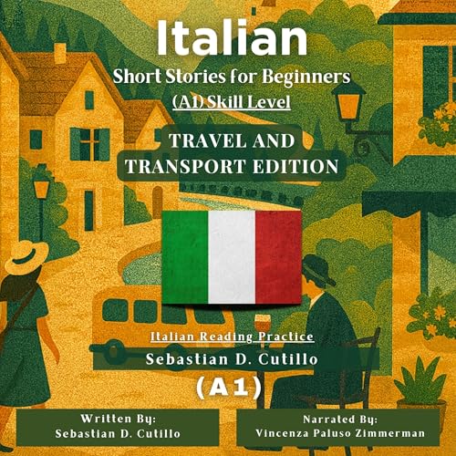 Italian Short Stories for Beginners (A1) Skill Level - Travel and Transport Edition