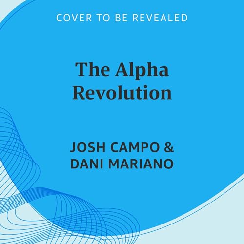 The Alpha Revolution