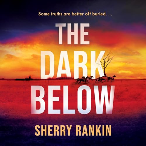 The Dark Below by Sherry Rankin