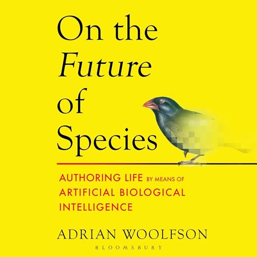 On the Future of Species by Adrian Woolfson