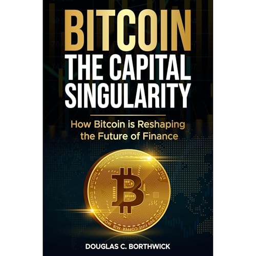 Bitcoin: The Capital Singularity