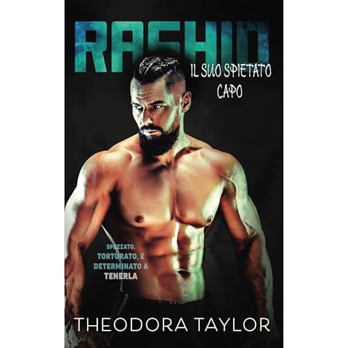 Rashid: Il Suo Spietato Capo by Theodora Taylor