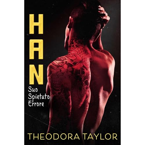 HAN: Suo Spietato Errore by Theodora Taylor
