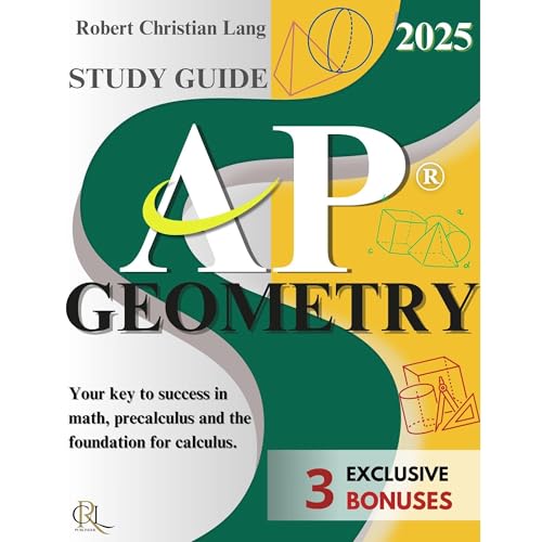 STUDY GUIDE AP GEOMETRY by Robert Christian Lang