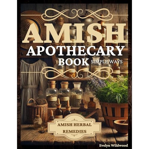 Amish Apothecary Book by Evelyn Wildwood