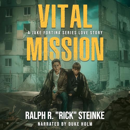 Vital Mission by Ralph R. Rick Steinke