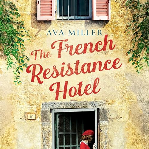 The French Resistance Hotel