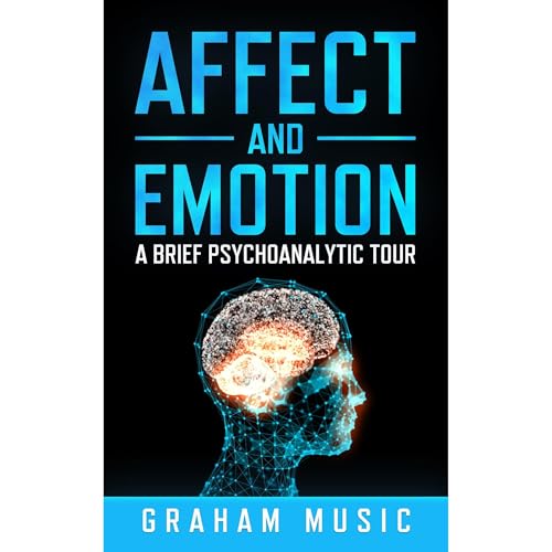 Affect and Emotions by Graham Music