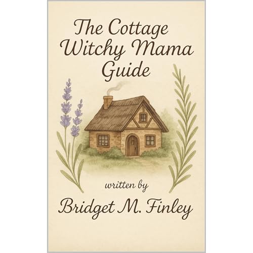 The Cottage Witchy Mama Guide