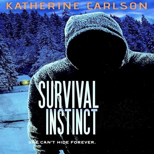 Survival Instinct by Katherine Carlson