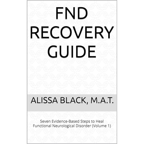 FND Recovery Guide by Alissa Black