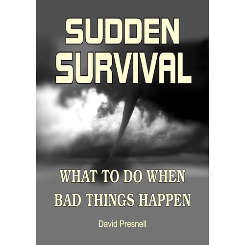 Sudden Survival by David Presnell